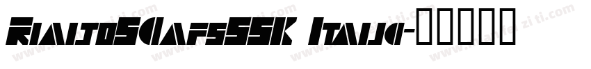 RialtoSCapsSSK Italic字体转换